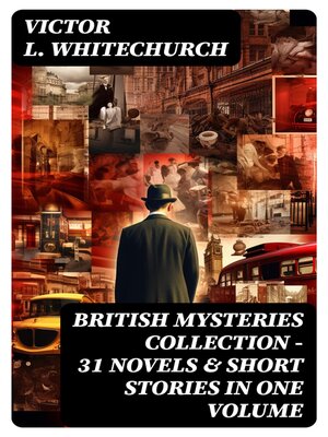 cover image of BRITISH MYSTERIES COLLECTION--31 Novels & Short Stories in One Volume